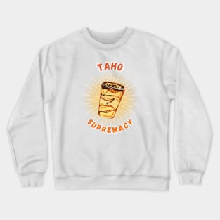 Taho supremacy filipino food Crewneck Sweatshirt